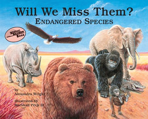 Will We Miss Them?: Endangered Species (Nature'S Treasures),Used