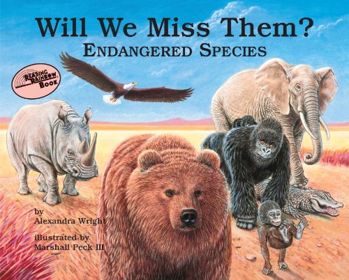Will We Miss Them?: Endangered Species (Nature'S Treasures),Used