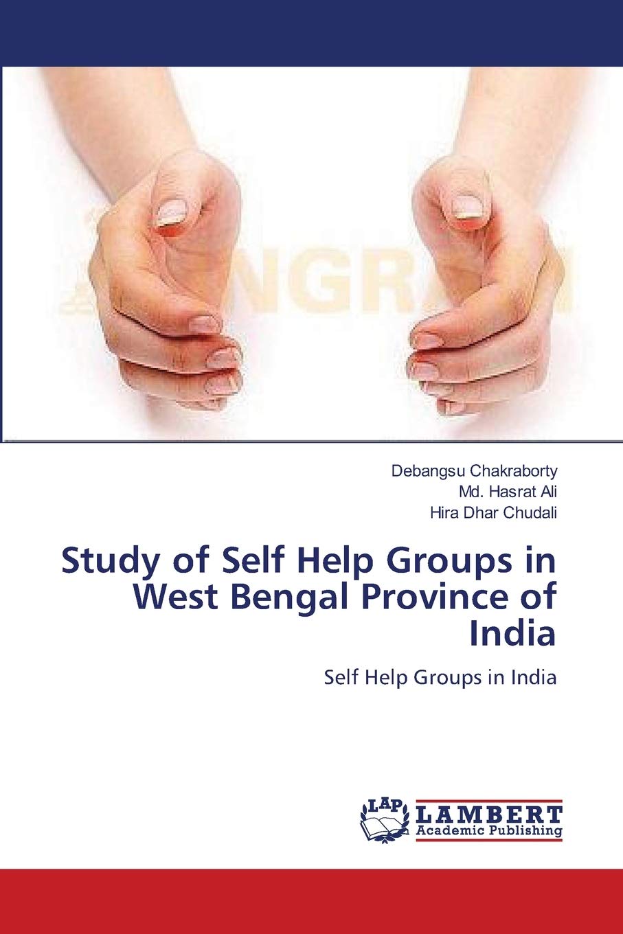 Study of Self Help Groups in West Bengal Province of India: Self Help Groups in India,Used