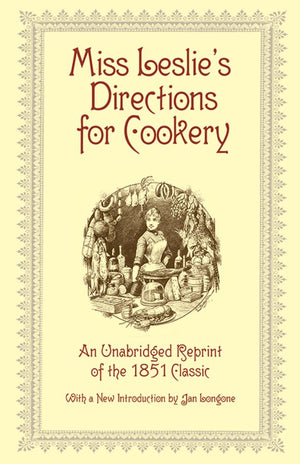 Miss Leslie'S Directions For Cookery,New