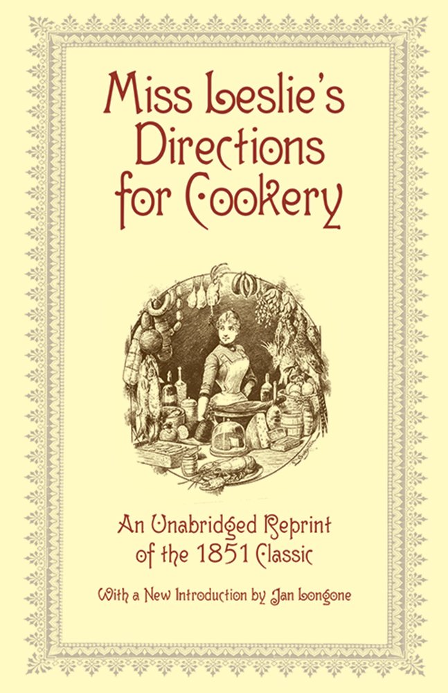 Miss Leslie'S Directions For Cookery,New