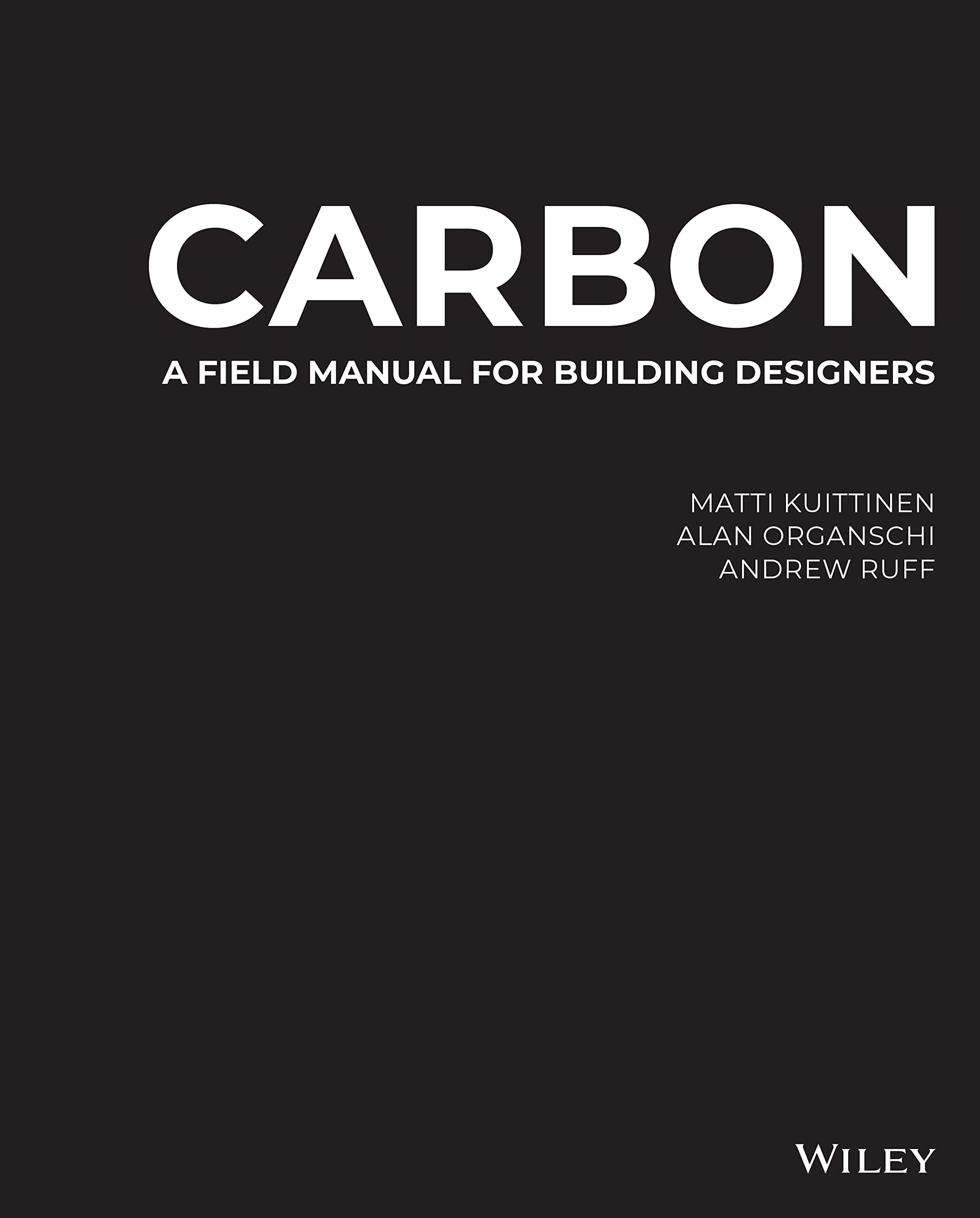 Carbon: A Field Manual for Building Designers,Used