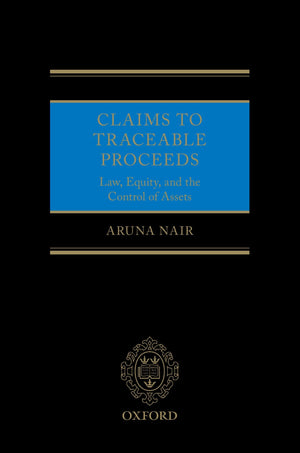 Claims to Traceable Proceeds: Law, Equity, and the Control of Assets,Used