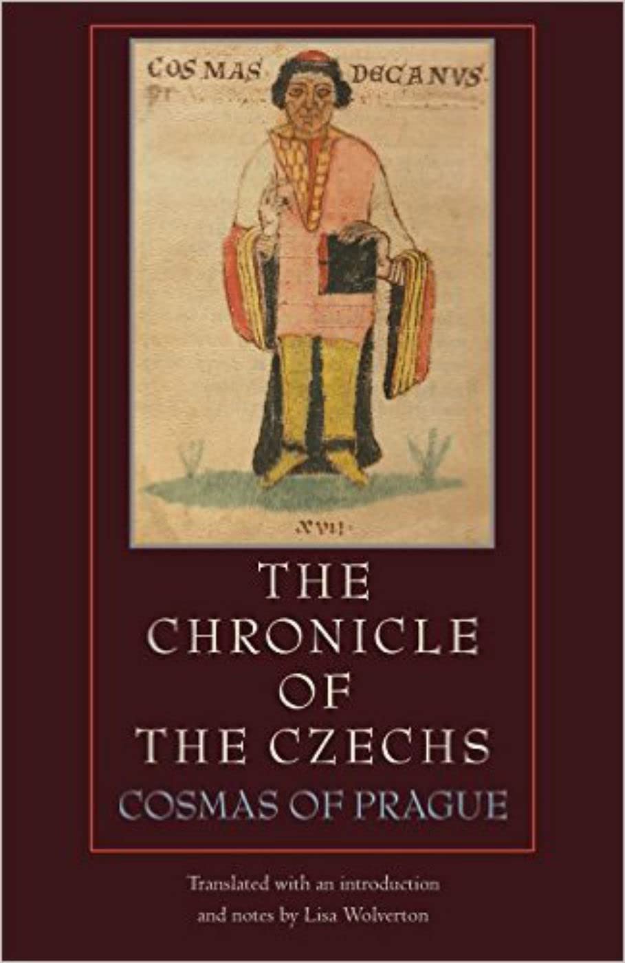 The Chronicle Of The Czechs (Medieval Texts In Translation),Used