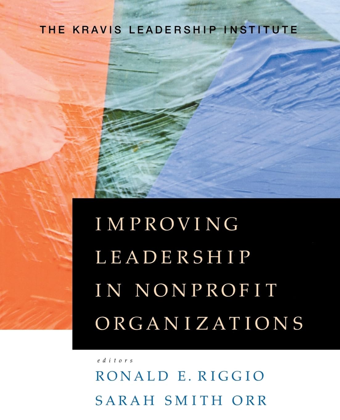 Improving Leadership in Nonprofit Organizations,New