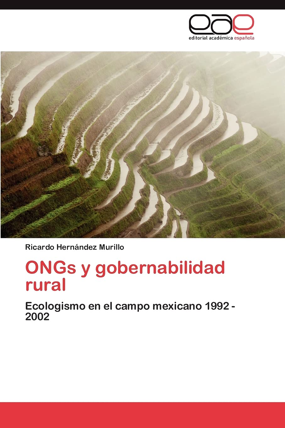 ONGs y gobernabilidad rural: Ecologismo en el campo mexicano 1992  2002 (Spanish Edition),Used