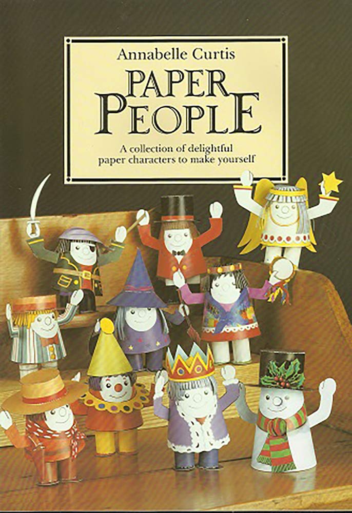 Paper People: A Collection of Delightful Paper Characters to Make Yourself,Used