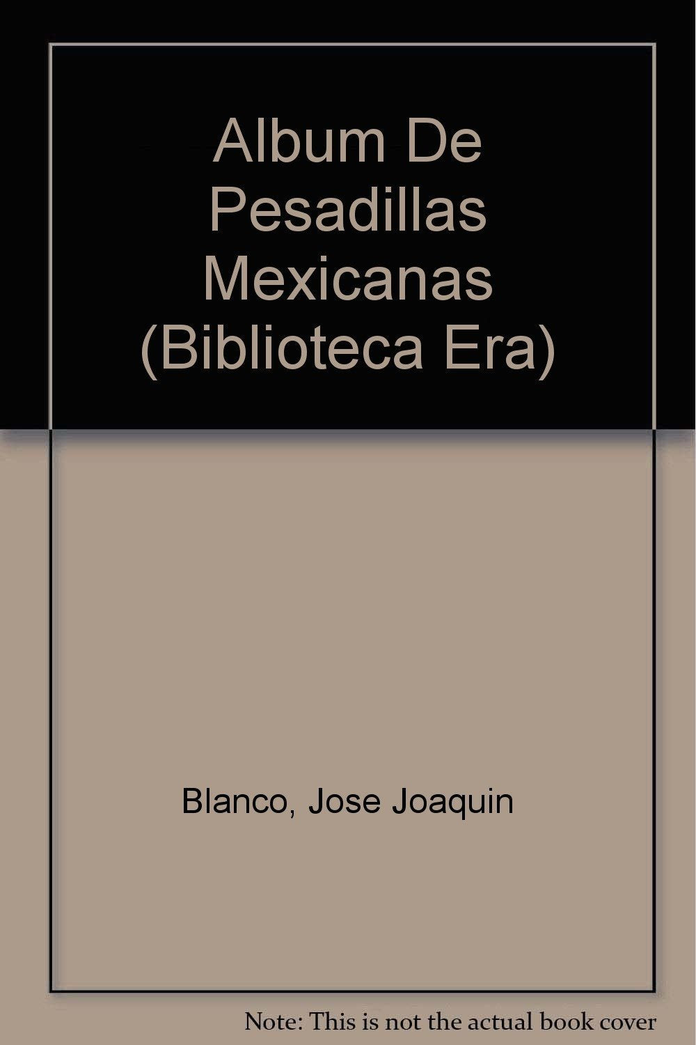 Album de pesadillas mexicanas (Biblioteca Era) (Spanish Edition),Used