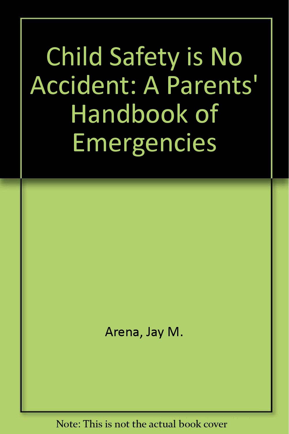 Child Safety Is No Accident,Used