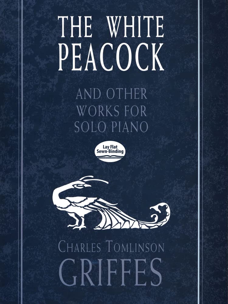 The White Peacock and Other Works for Solo Piano (Dover Classical Piano Music),Used