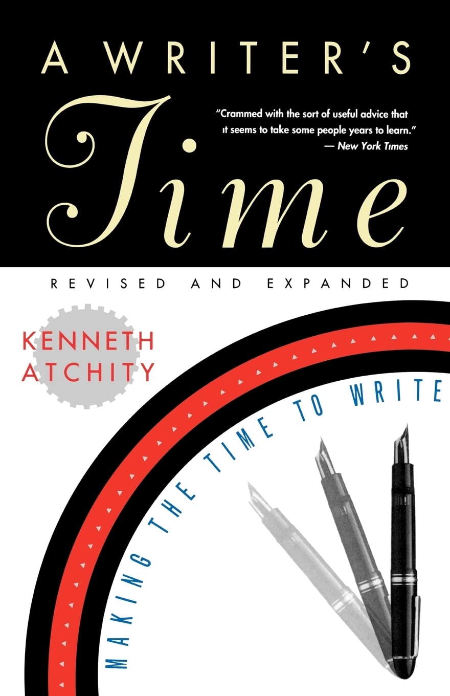 A Writer's Time: Making the Time to Write,Used