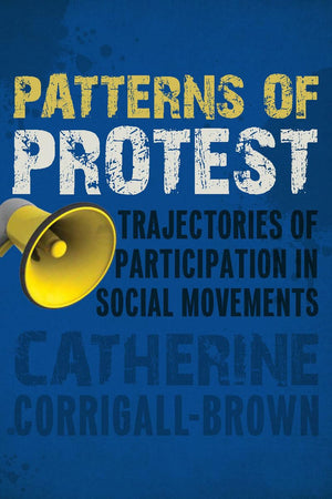 Patterns Of Protest: Trajectories Of Participation In Social Movements,Used