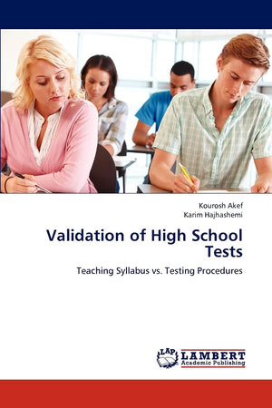 Validation of High School Tests: Teaching Syllabus vs. Testing Procedures,Used