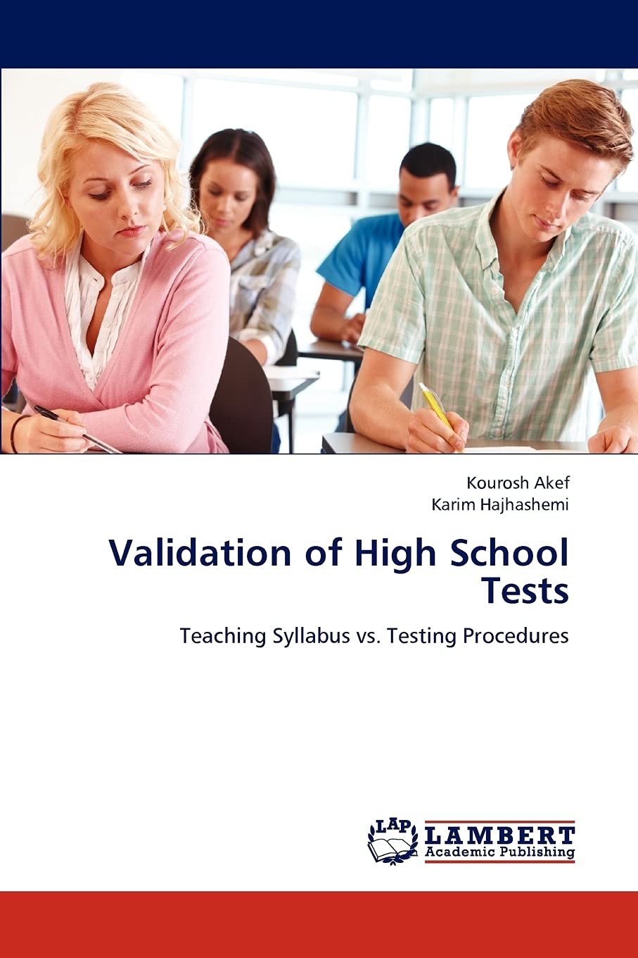 Validation of High School Tests: Teaching Syllabus vs. Testing Procedures,Used