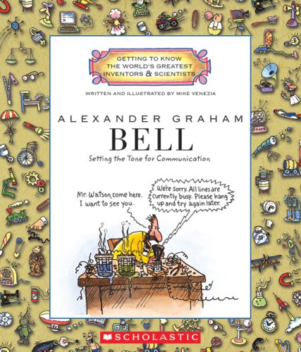 Alexander Graham Bell (Getting to Know the World's Greatest Inventors & Scientists) (Library Edition),Used