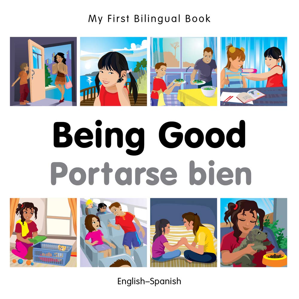 My First Bilingual BookBeing Good (EnglishSpanish) (Spanish and English Edition),Used