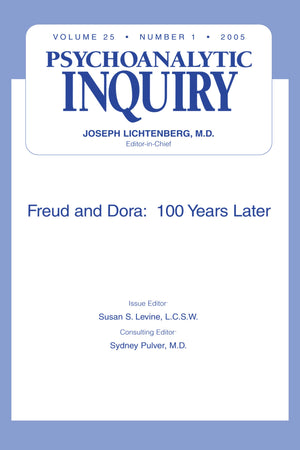 Freud and Dora: 100 Years Later: Psychoanalytic Inquiry, 25.1 (Psychoanalytic Inquiry S),Used