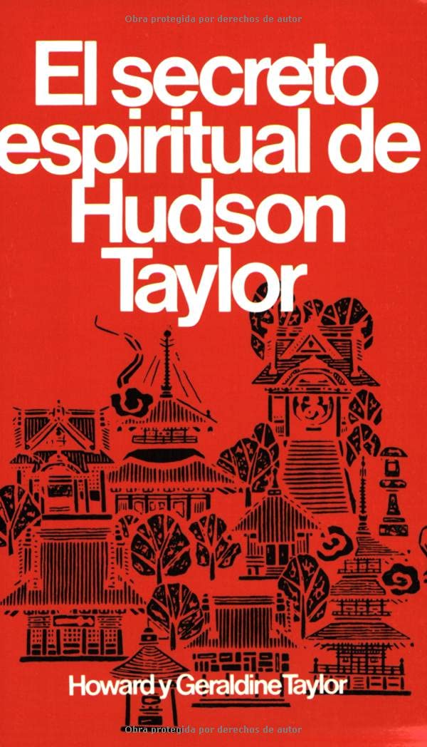 Secreto espiritual de Hudson Taylor (Spanish Edition),Used