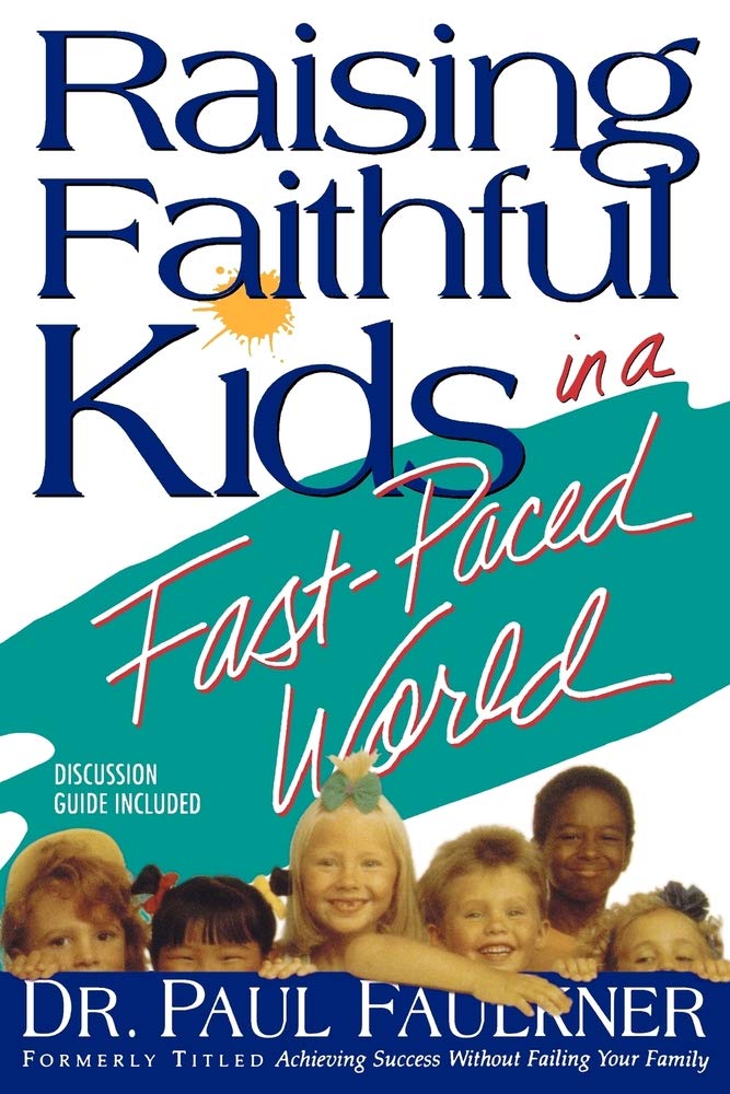 Raising Faithful Kids in a FastPaced World,Used