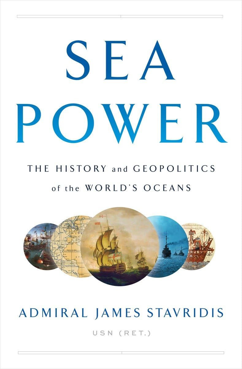 Sea Power: The History And Geopolitics Of The World'S Oceans,Used