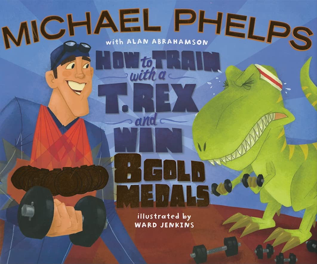 How to Train with a T. Rex and Win 8 Gold Medals,Used