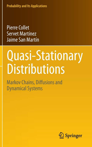 Quasistationary Distributions: Markov Chains, Diffusions And Dynamical Systems (Probability And Its Applications),Used