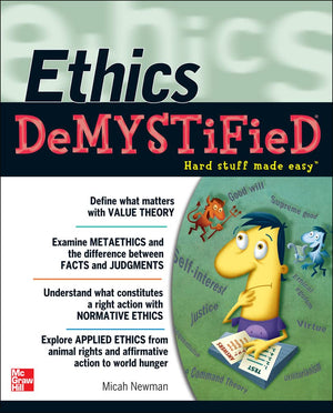 Ethics DeMYSTiFieD: Hard Stuff Made Easy,New