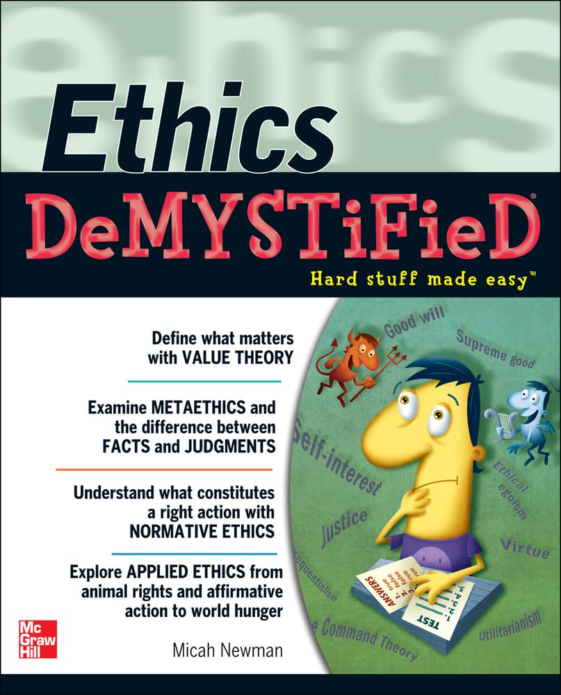 Ethics DeMYSTiFieD: Hard Stuff Made Easy,New