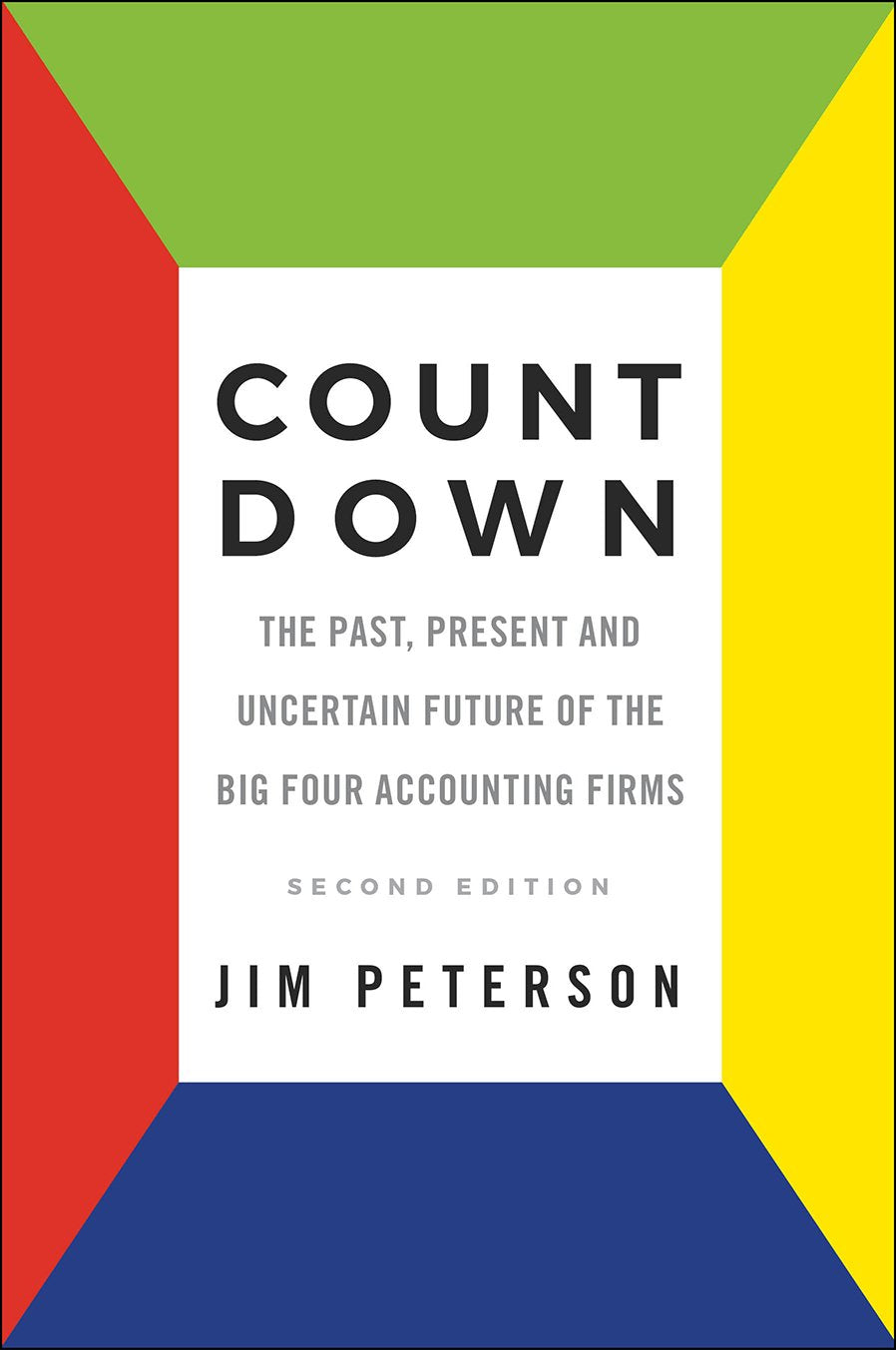 Count Down: The Past, Present and Uncertain Future of the Big Four Accounting Firms  Second Edition,Used