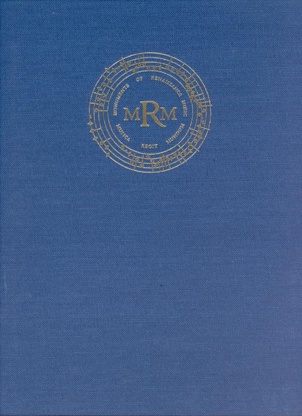 Masses For The Sistine Chapel: Vatican City, Biblioteca Aposotlica Vaticana, Cappella Sistina, Ms 14 (Volume 13) (Monuments Of R,Used