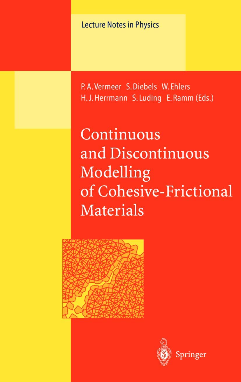 Continuous and Discontinuous Modelling of CohesiveFrictional Materials (Lecture Notes in Physics, 568),Used