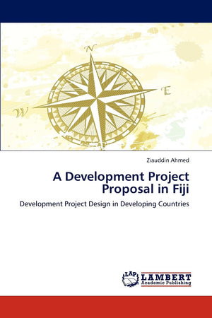A Development Project Proposal in Fiji: Development Project Design in Developing Countries,Used