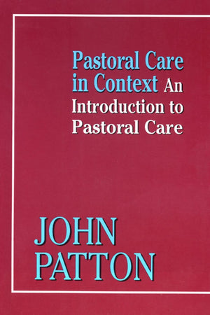 Pastoral Care in Context: An Introduction to Pastoral Care,Used