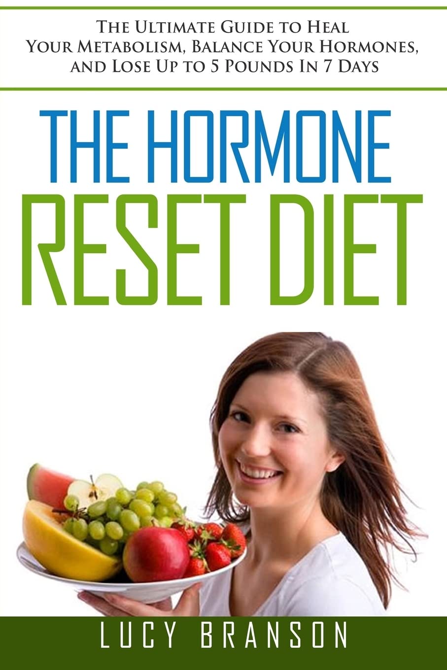 The Hormone Reset Diet: The Ultimate Guide to Heal Your Metabolism, Balance Your Hormones, and Lose Up to 5 Pounds In 7 Days,Used