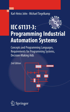 IEC 611313: Programming Industrial Automation Systems: Concepts and Programming Languages, Requirements for Programming Systems,New