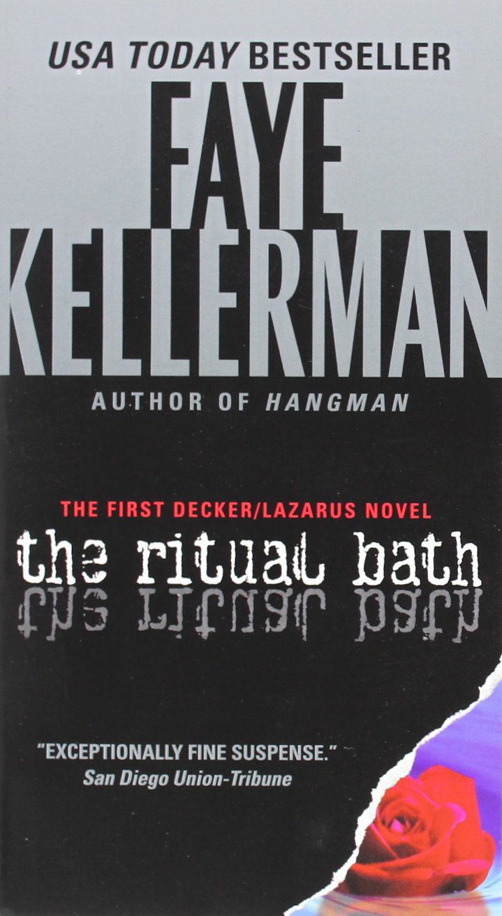 The Ritual Bath: The First Decker/Lazarus Novel (Decker/Lazarus Novels, 1),New