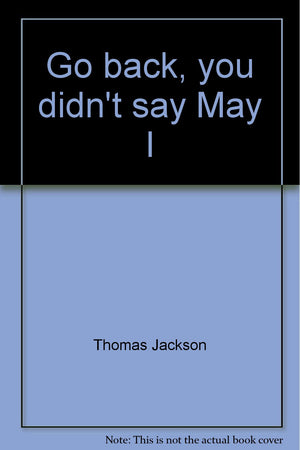 Go back, you didn't say 