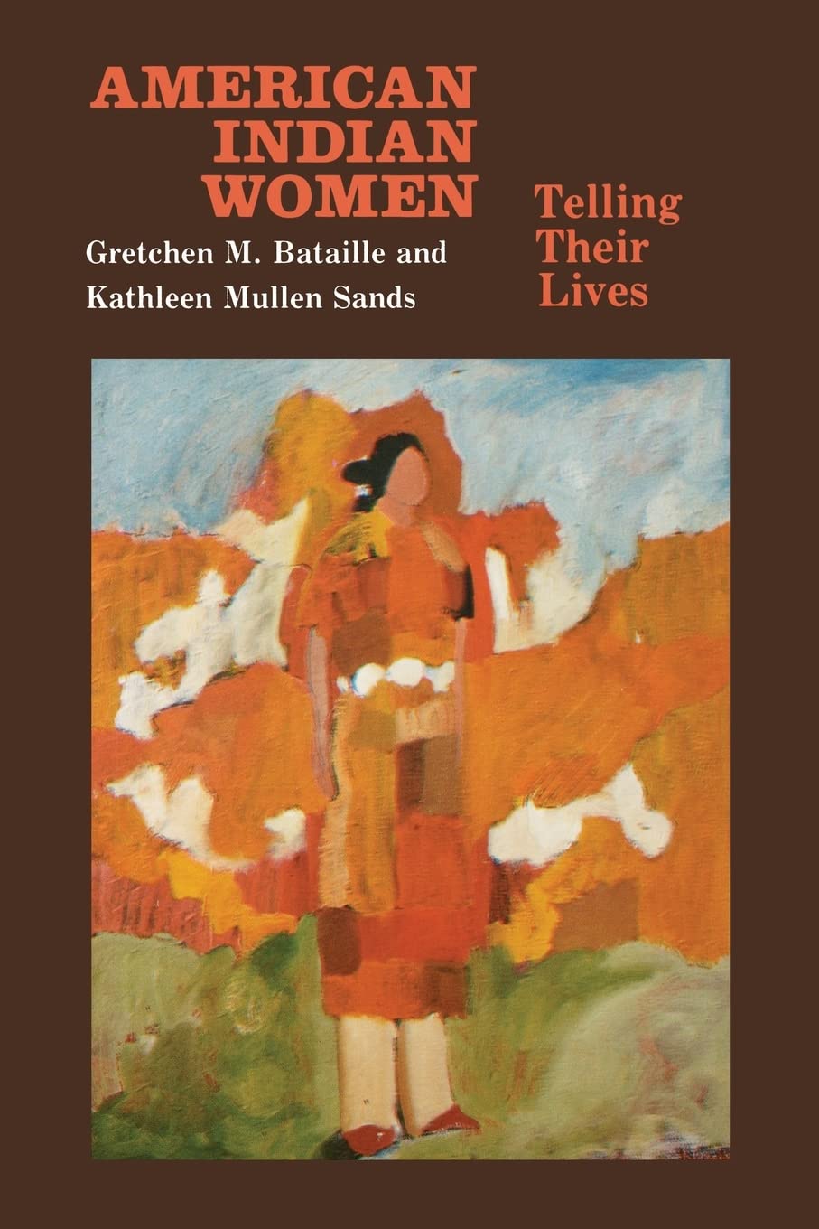 American Indian Women: Telling Their Lives (Bison Book S),Used