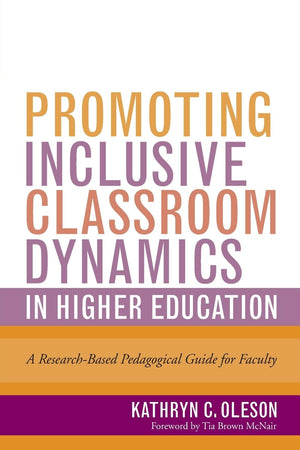 Promoting Inclusive Classroom Dynamics in Higher Education,Used