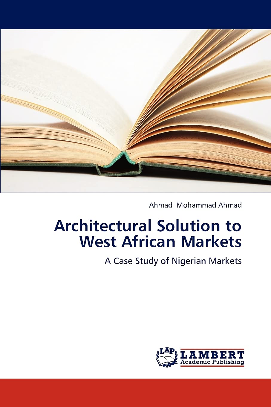 Architectural Solution to West African Markets: A Case Study of Nigerian Markets,Used
