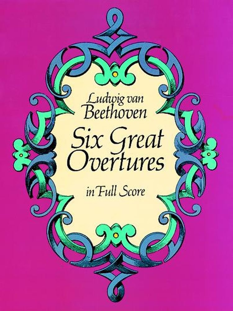 Six Great Overtures In Full Score (Dover Orchestral Music Scores),New