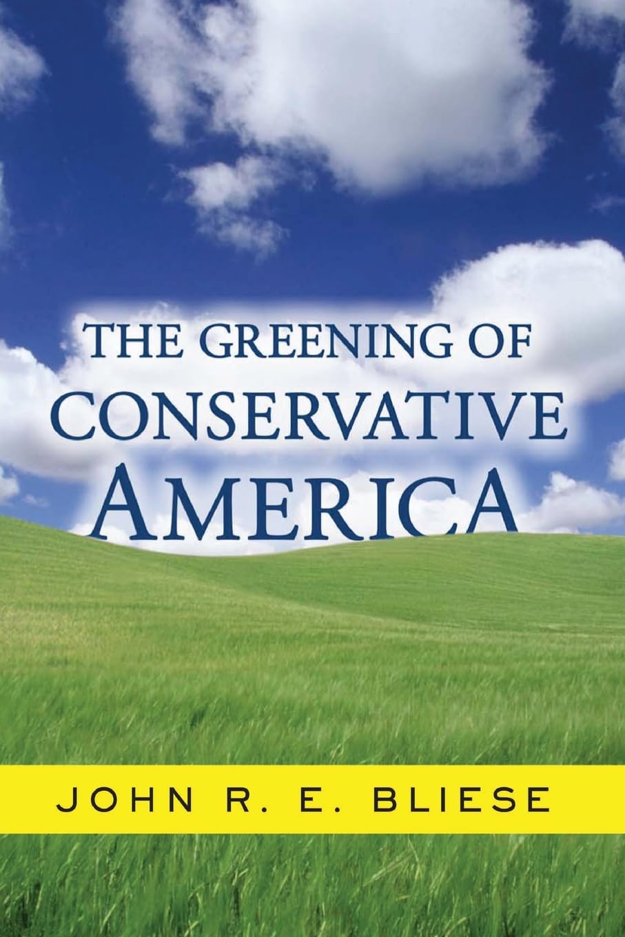 The Greening Of Conservative America,New