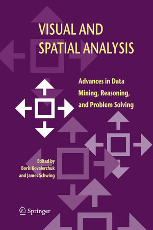 Visual and Spatial Analysis: Advances in Data Mining, Reasoning, and Problem Solving,Used
