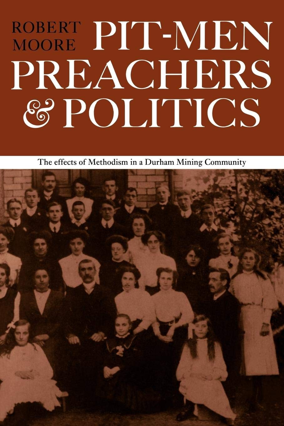Pitmen Preachers and Politics,Used
