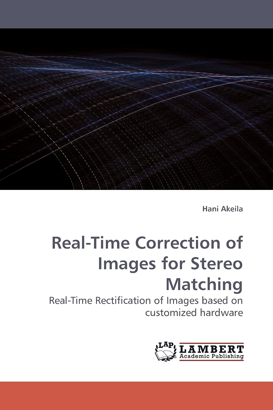 RealTime Correction of Images for Stereo Matching: RealTime Rectification of Images based on customized hardware,Used