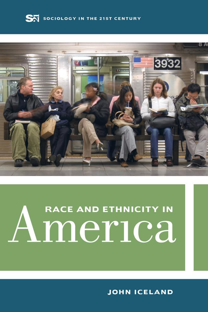 Race And Ethnicity In America (Sociology In The Twentyfirst Century) (Volume 2),New