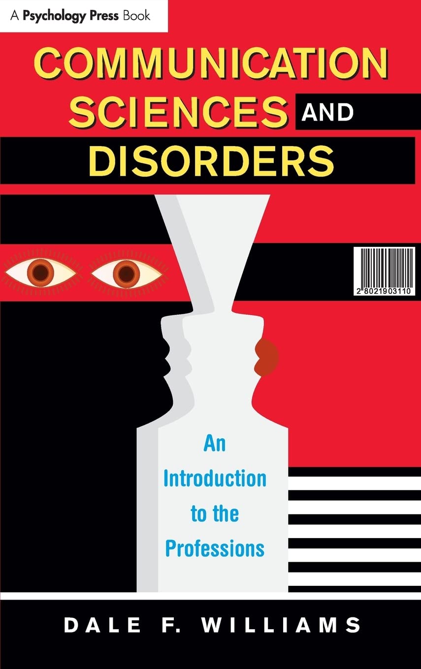 Communication Sciences And Disorders: An Introduction To The Professions,Used