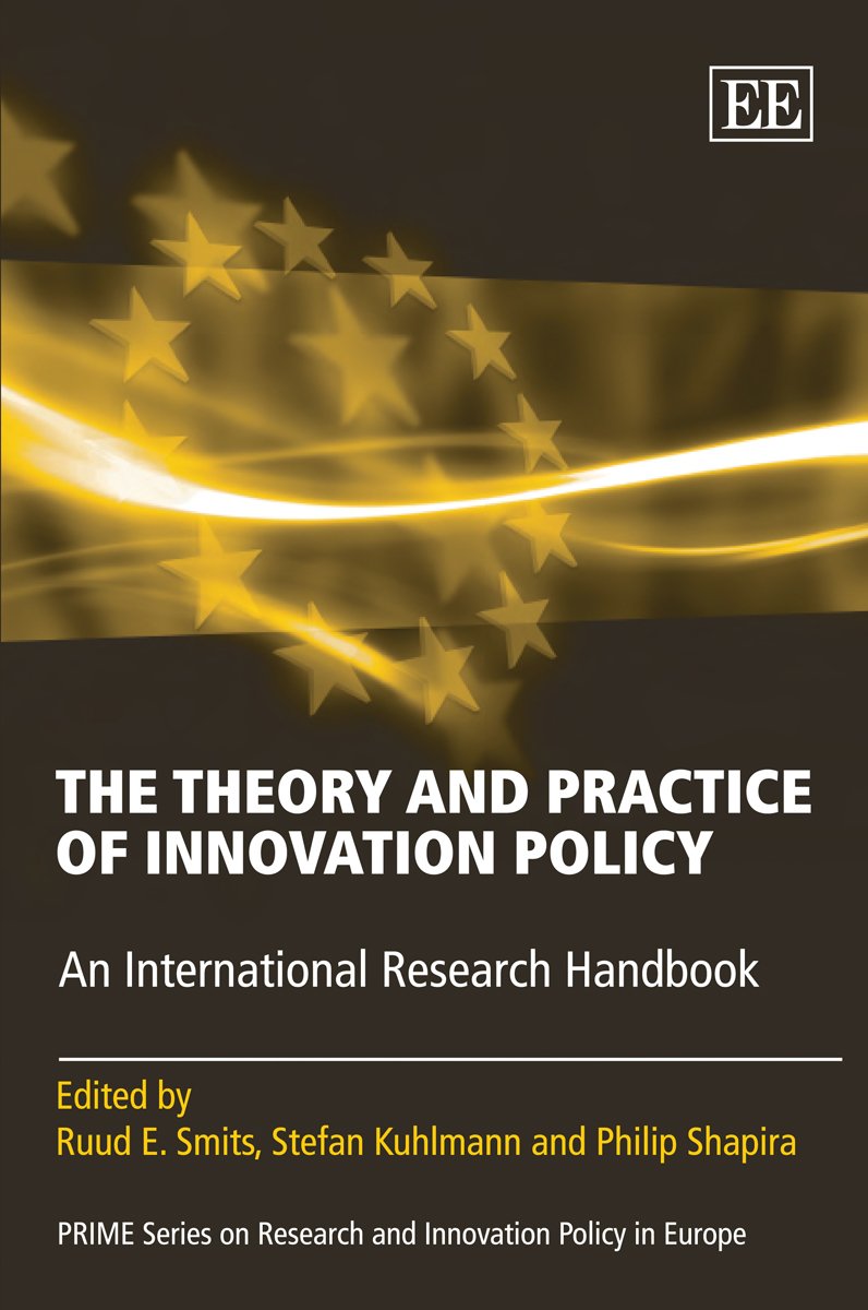 The Theory and Practice of Innovation Policy: An International Research Handbook (PRIME Series on Research and Innovation Policy,Used