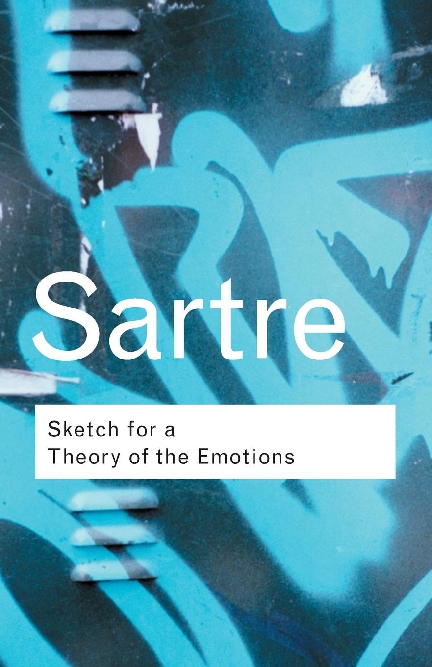 Sketch for a Theory of the Emotions (Routledge Classics),Used