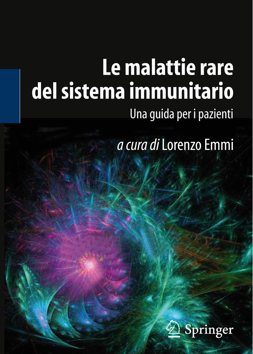 Le malattie rare del sistema immunitario: Una guida per i pazienti (Italian Edition),New
